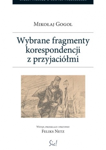 Okładka: Mikołaj Gogol - Wybrane fragmenty korespondencji z przyjaciółmi