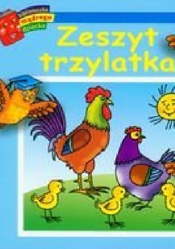 Okładka: Anna Wiśniewska - Zeszyt trzylatka. Biblioteczka mądrego dziecka