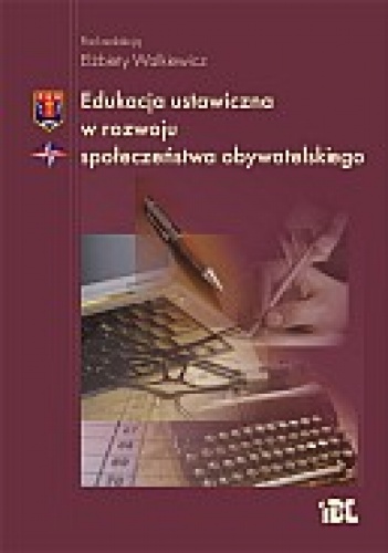 Okładka: Elżbieta Walkiewicz - Edukacja ustawiczna w rozwoju społeczeństwa obywatelskiego