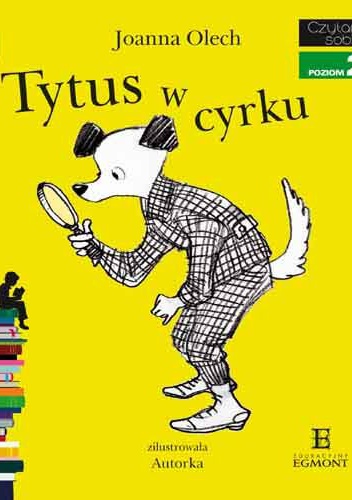 Okładka: Joanna Olech - Tytus w cyrku