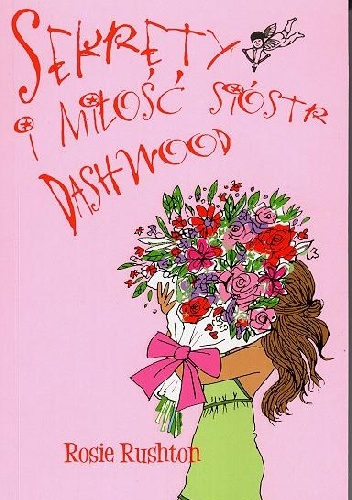 Okładka: Rosie Rushton - Sekrety i miłość sióstr Dashwood