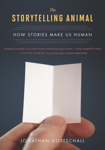 Okładka: Jonathan Gottschall - The Storytelling Animal : How Stories Make Us Human