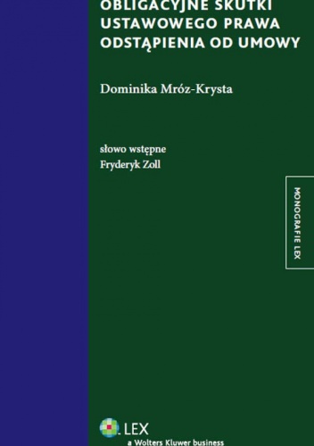 Okładka: Dominika Mróz-Krysta - Obligacyjne skutki ustawowego prawa odstąpienia od umowy