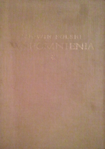 Okładka: Alfred Woycicki - Ludwik Solski.Wspomnienia 1855-1893