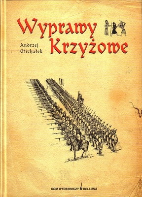 Okładka: Andrzej Michałek - Wyprawy krzyżowe