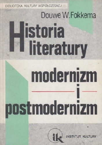 Okładka: Douwe Fokkema - Historia literatury. Modernizm i postmodernizm