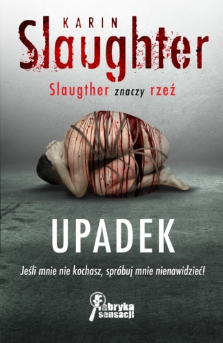 Okładka: Karin Slaughter - Upadek