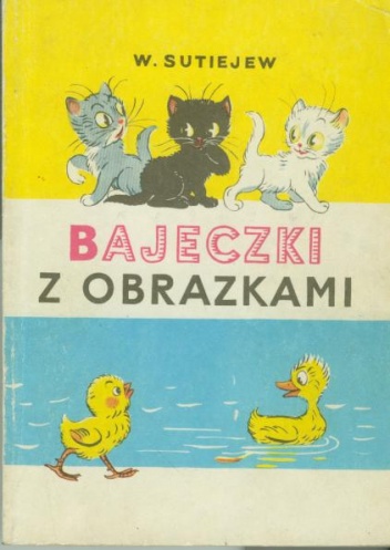 Okładka: Władimir Sutiejew - Bajeczki z obrazkami