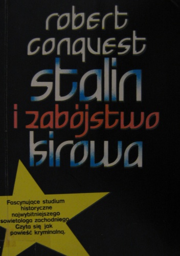 Okładka: Robert Conquest - Stalin i zabójstwo Kirowa