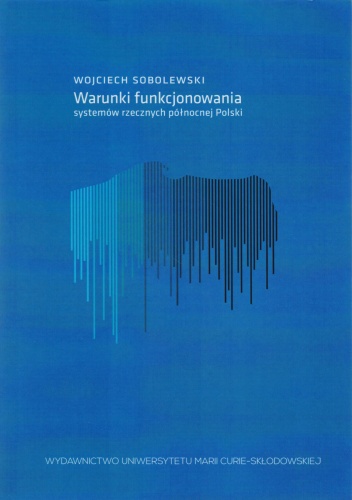 Okładka: Wojciech Sobolewski - Warunki funkcjonowania systemów rzecznych północnej Polski