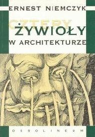 Okładka: Ernest Niemczyk - Cztery żywioły w architekturze