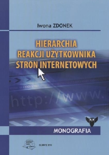 Okładka: Iwona Zdonek - Hierarchia reakcji użytkownika stron internetowych