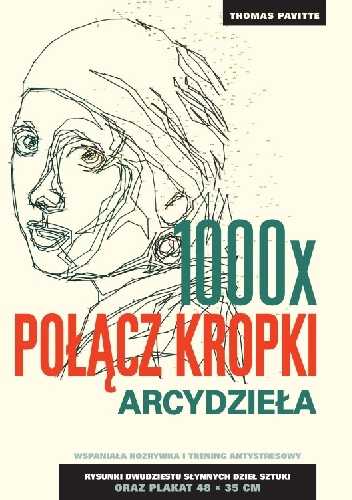 Okładka: Thomas Pavitte - 1000x połącz kropki: Arcydzieła
