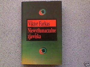 Okładka: Viktor Farkas - Niewytłumaczalne zjawiska
