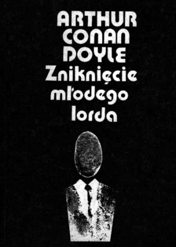 Okładka: Arthur Conan Doyle - Zniknięcie młodego lorda