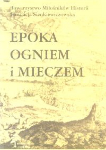 Okładka: Mirosław Nagielski - Epoka ogniem i mieczem