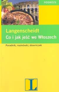 Okładka: Maria Chiara Martinelli - Co i jak jeść we Włoszech