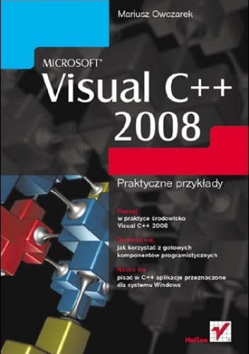 Okładka: Mariusz Owczarek - Microsoft Visual C++ 2008. Praktyczne przykłady