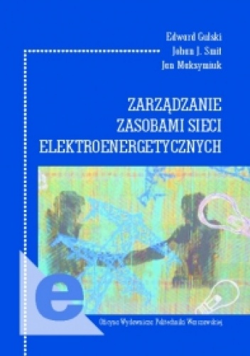 Okładka: Jan Maksymiuk - Zarządzanie zasobami sieci elektroenergetycznych