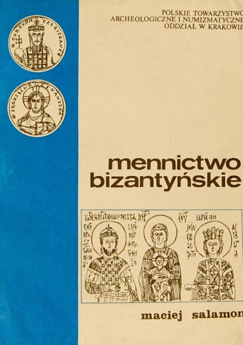 Okładka: Maciej Salamon - Mennictwo bizantyjskie