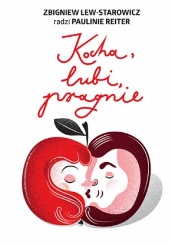 Okładka: Zbigniew Lew-Starowicz - Kocha, lubi, pragnie