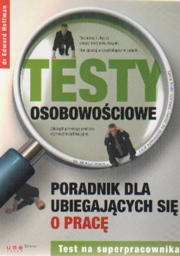 Okładka: Edward Hoffman - Testy osobowościowe. Poradnik dla ubiegających się o pracę