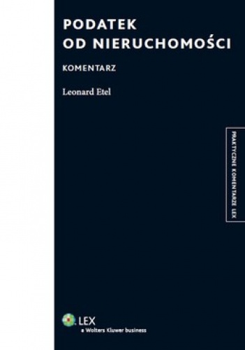 Okładka: Leonard Etel - Podatek od nieruchomości. Komentarz