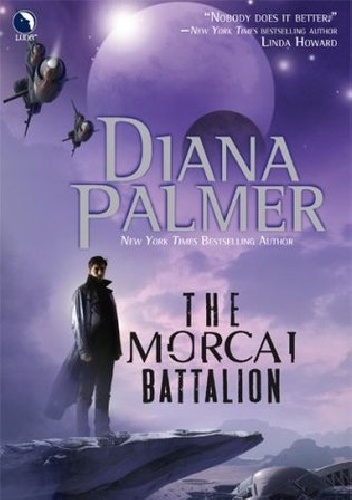 Okładka: Diana Palmer - The Morcai Battalion