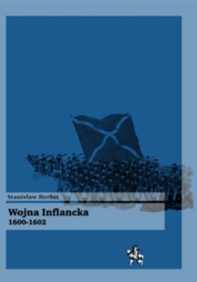 Okładka: Stanisław Herbst - Wojna inflancka 1600-1602