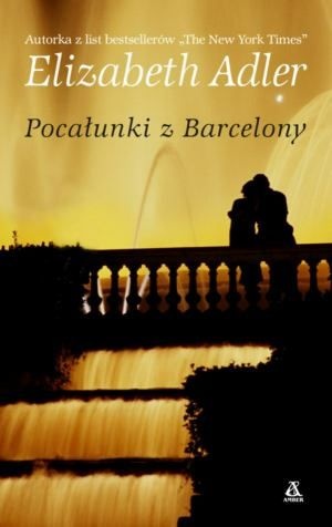Okładka: Elizabeth Adler - Pocałunki z Barcelony