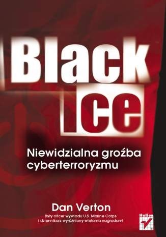 Okładka: Dan Verton - Black Ice. Niewidzialna groźba cyberterroryzmu