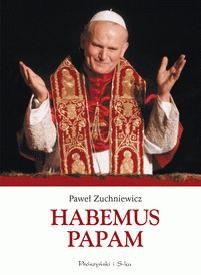 Okładka: Paweł Zuchniewicz - Habemus Papam