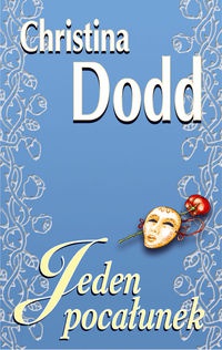 Okładka: Christina Dodd - Jeden pocałunek