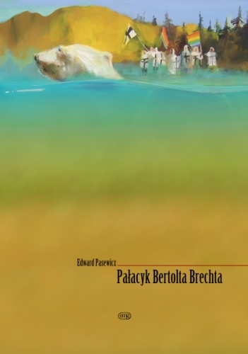 Okładka: Edward Pasewicz - Pałacyk Bertolta Brechta