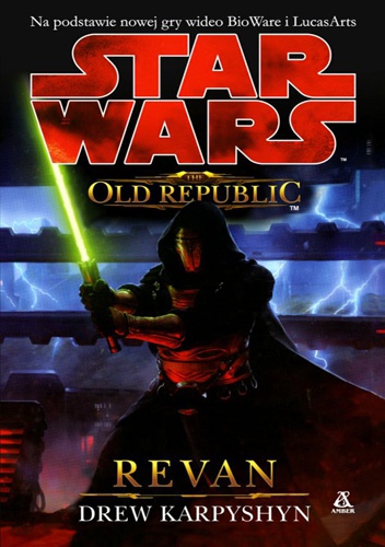 Okładka: Drew Karpyshyn - The Old Republic: Revan