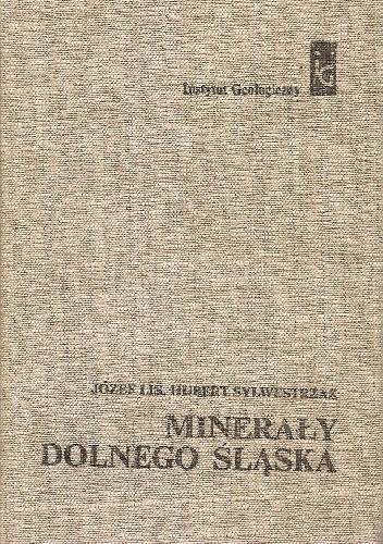 Okładka: Hubert Sylwestrzak - Minerały Dolnego Śląska