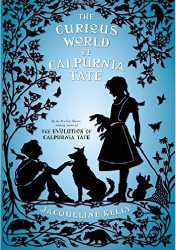 Okładka: Jacqueline Kelly - The Curious World of Calpurnia Tate