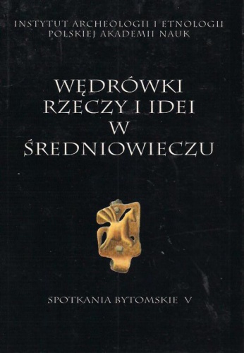 Okładka: Jerzy Strzelczyk - Wędrówki rzeczy i idei w średniowieczu