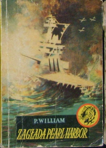 Okładka: P. William - Zagłada Pearl Harbor