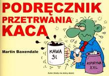 Okładka: Martin Baxendale - Podręcznik przetrwania kaca