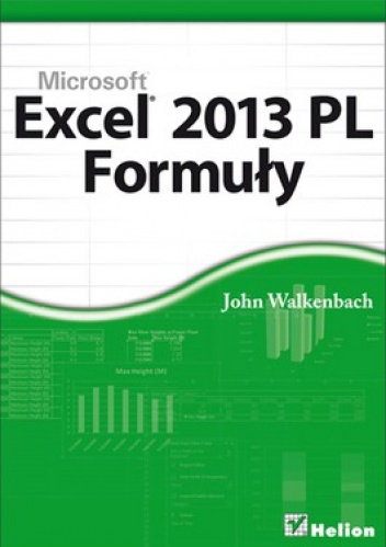 Okładka: John Walkenbach - Excel 2013 PL. Formuły
