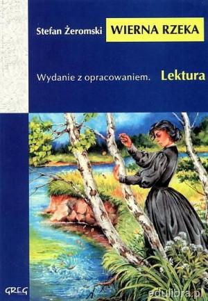 Okładka: Stefan Żeromski - Wierna rzeka
