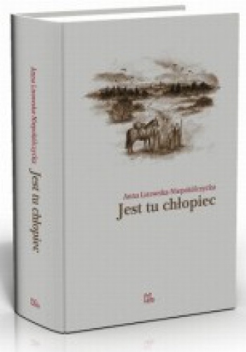 Okładka: Anna Lisowska-Niepokólczycka - Jest tu chłopiec