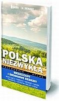 Okładka:  praca zbiorowa - Polska niezwykła - Bieszczady i Środkowe Beskidy