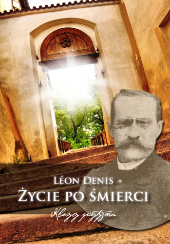 Okładka: Leon Denis - Życie po śmierci