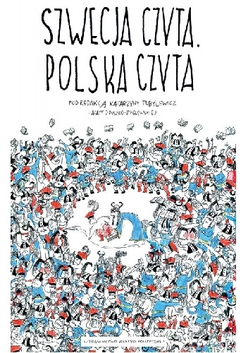 Okładka: Katarzyna Tubylewicz - Szwecja czyta. Polska czyta