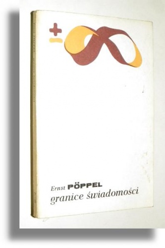 Okładka: Ernst Pöppel - Granice świadomości