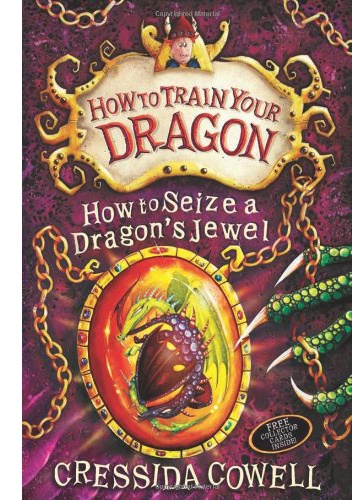 Okładka: Cressida Cowell - How To Seize A Dragon's Jewel