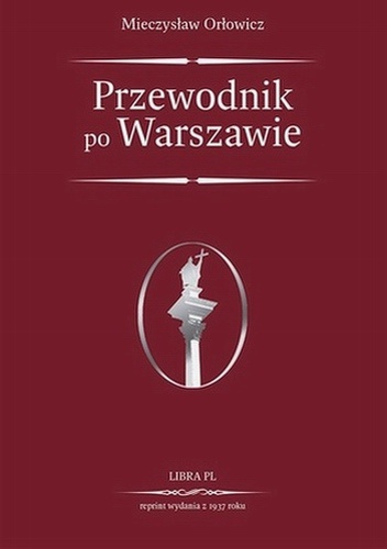 Okładka: Mieczysław Orłowicz - Przewodnik po Warszawie