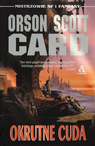 Okładka: Orson Scott Card - Okrutne cuda